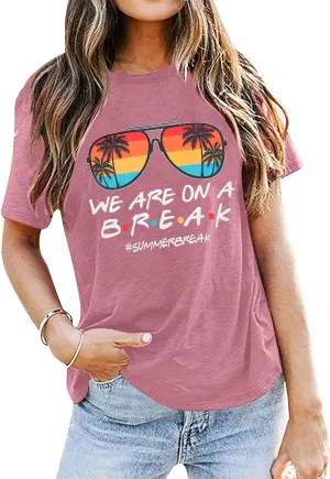 Last Day of School Teacher Shirt: Women We are On A Break Teacher Shirt Summer Break Tshirt Teacher Holiday Life Tee Tops