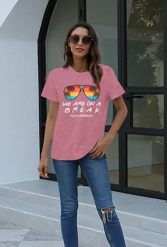 Last Day of School Teacher Shirt: Women We are On A Break Teacher Shirt Summer Break Tshirt Teacher Holiday Life Tee Tops